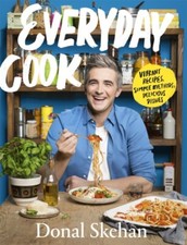 Everyday Cook by Donal Skehan 9781529368925 NEW Hardback