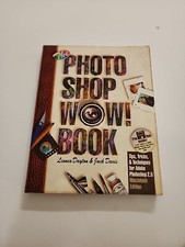 The Photoshop Wow Book: Tips, Tricks, Techniques for Adobe Photoshop