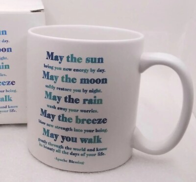 Quotable Mugs MUG ''May the sun bring you new energy...'' Apache Blessing 14 oz