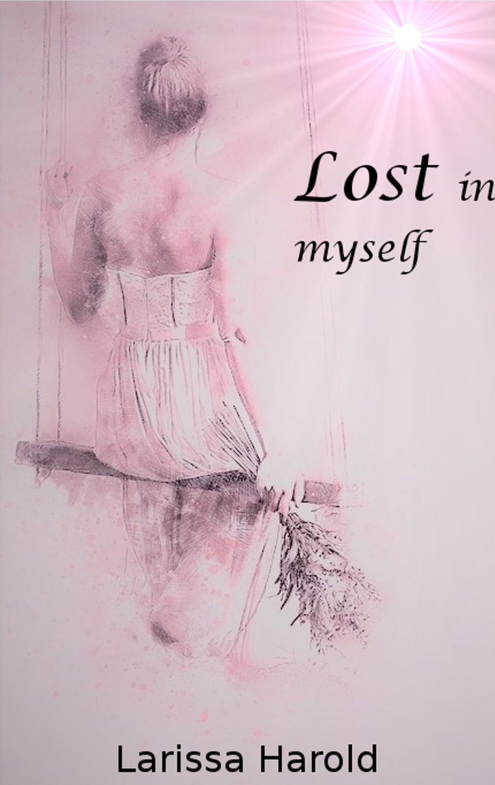 Thumbnail - Larissa Harold | Lost In Myself | Taschenbuch | Deutsch (2018) |