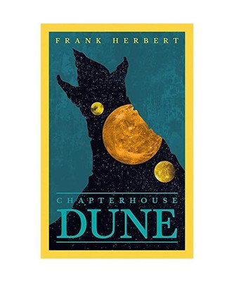 Chapter House Dune: The Sixth Dune Novel: The Sixth Dune Novel, Frank Herbert