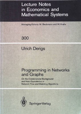 Programming in networks and graphs : on the combinatorial background and near eq