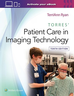 Torres' Patient Care in Imaging Technology Terriann Ryan