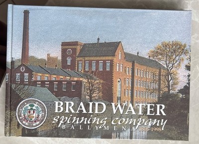Braid water spinning company 1865-1998 - McConnell, John *signed copy*