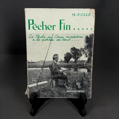 Michel Pollet Péché Fin… La Pêche au Coup Moderne 1955 livre ancien pratique - Photo 1/4