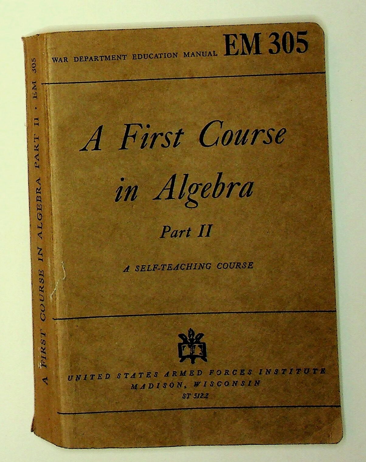 US EM 305 A First Course in Algebra Part 2, 1944 edition eBay