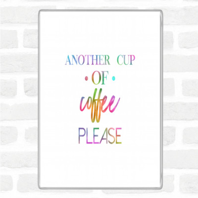 Noch eine Tasse Kaffee Regenbogen Zitat Jumbo Kühlschrankmagnet