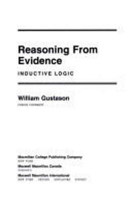 Reasoning from Evidence : Inductive Logic Paperback William Gusta