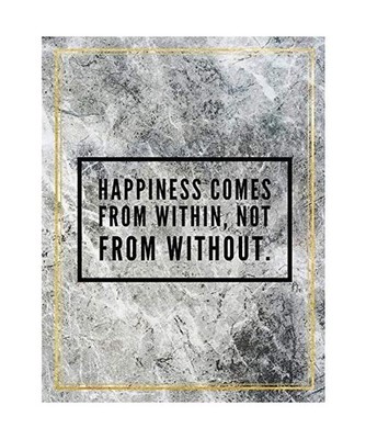 Happiness comes from within, not from without.: College Ruled Marble Design 100 