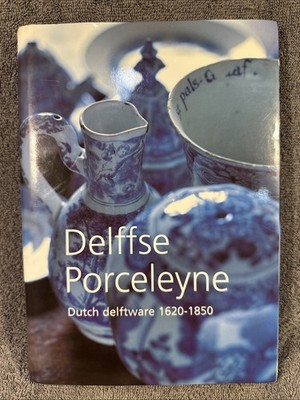Dutch Delftware 1620-1859 HC DJ Limited Edition