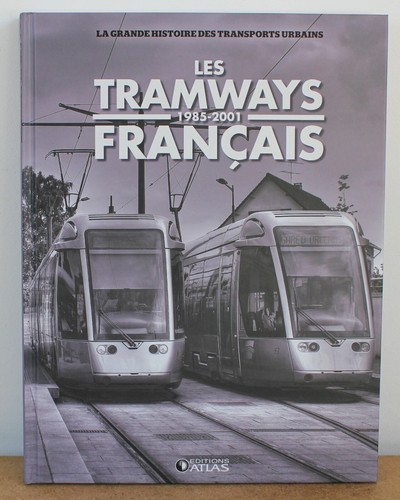Les grandes histoires des transports urbains 2011-2012 Les tramways français... - Bild 7 von 13