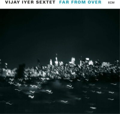 Vijay Iyer Trio Far from Over (CD) Album
