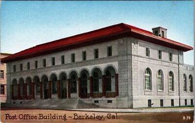 Postcard Berkeley CA California  Post Office Building 1900's  B5