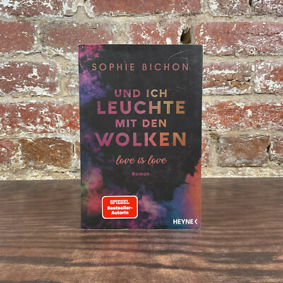 Und Ich Leuchte Mit Den Wolken By Bichon, Sophie