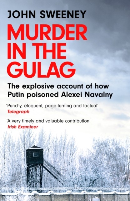 Murder in the Gulag: The explosive account of how Putin poisoned Alexei Navalny - Image 4