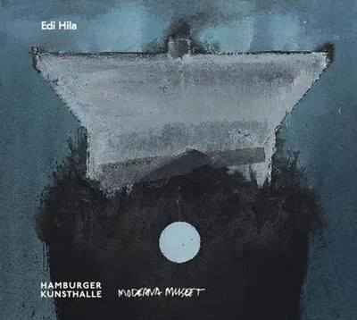 Edi Hila (Deutsch/Englisch) | Hamburger Kunsthalle, Moderna Museet Malmö | Buch
