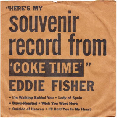 Eddie Fisher - Here's My Souvenir Record From Coke Time - RCA Victor - CEP-6144X