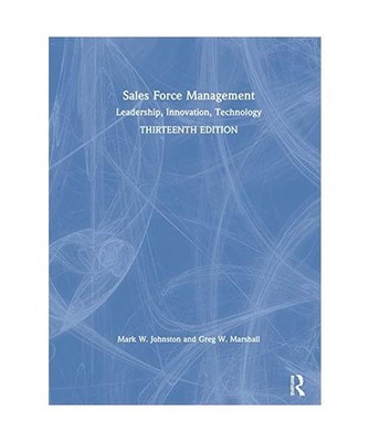 Sales Force Management: Leadership, Innovation, Technology: Leadership, Innovati