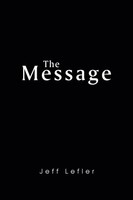 The Message Jeff Lefler Taschenbuch Kartoniert / Broschiert Englisch 2014