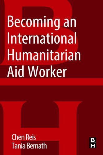 Becoming an International Humanitarian Aid Worker Reis Bernath Paperback