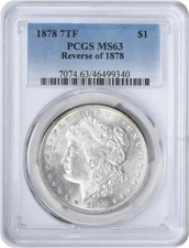 1878 Morgan Silver Dollar 7TF Reverse of 1878 MS64 PCGS