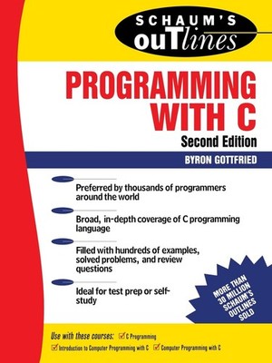 Schaum's Outline of Programming with C