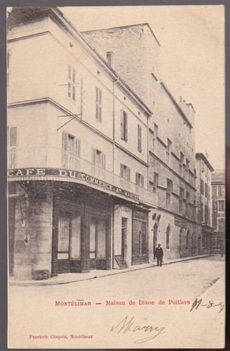 MONTÉLIMAR Maison Diane de Poitiers & Café Postkarte geschrieben in Durand de Fontmagne 1903 - Bild 1 von 2