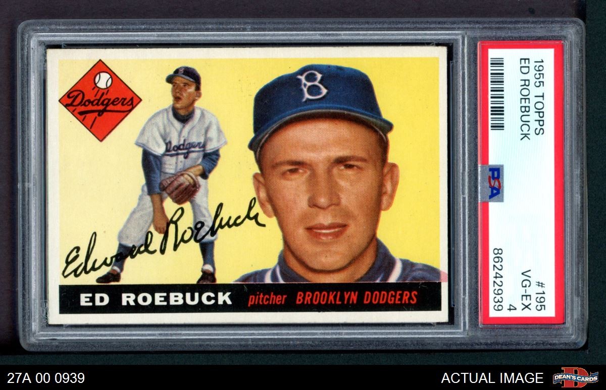 1955 Topps #195 Ed Roebuck Dodgers RC PSA 4 - VG/EX