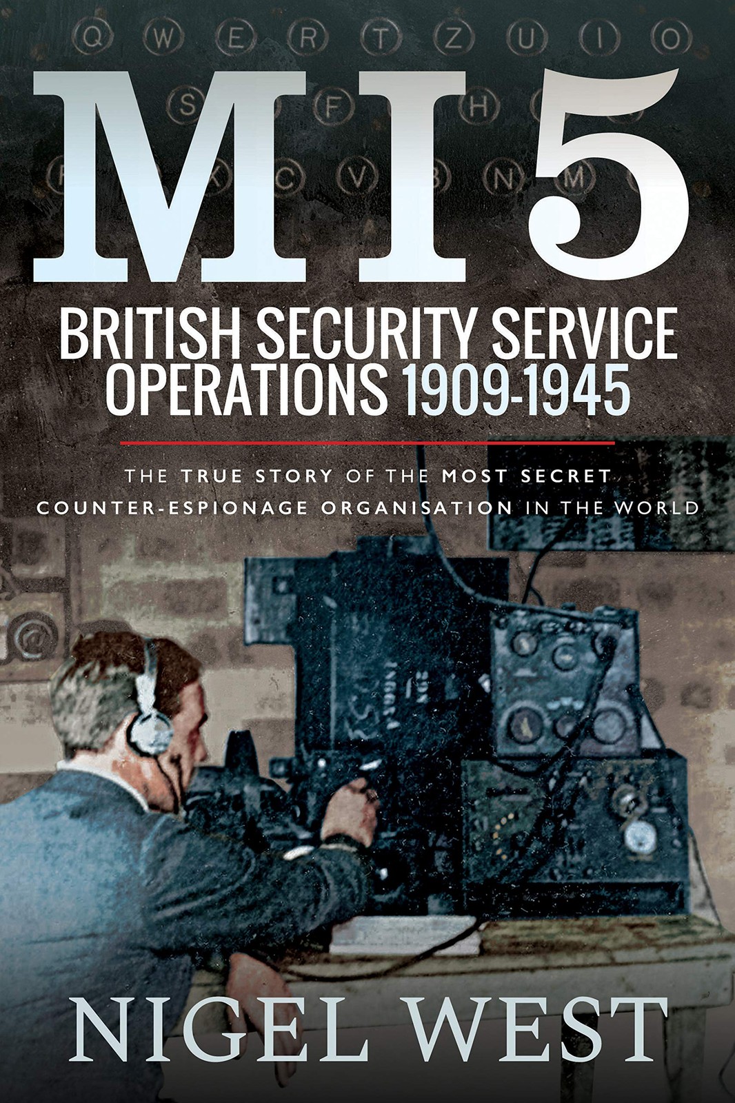 MI5: British Security Service Operations, 1909 . West** - Image 5