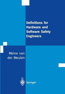 Meulen - Definitions for Hardware and Software Safety Engineers - New  - X555z