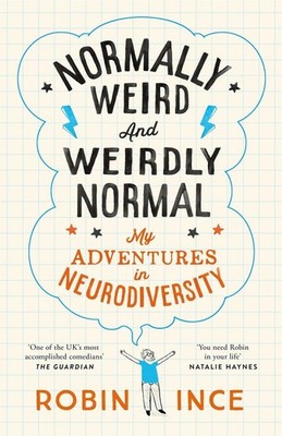 Normally Weird and Weirdly Normal | Robin Ince | englisch
