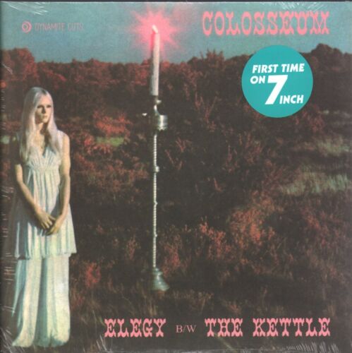 Colosseum Elegy 7" Vinyl Europe Dynamite Cuts 2022 mit ""The Kettle"", zum ersten Mal - Bild 1 von 2
