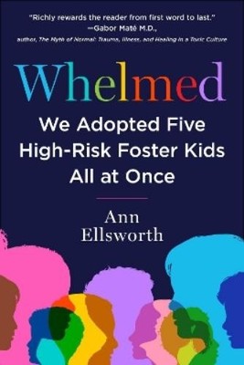 Ann Ellsworth We Adopted Five Special-Needs Foster Kid (Taschenbuch) (US IMPORT)