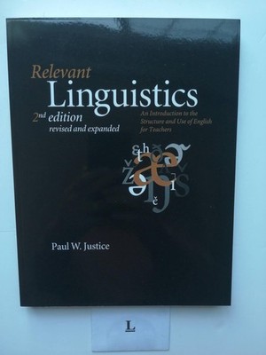 Relevant Linguistics: An Introduction to the Structure and Use of English for T,