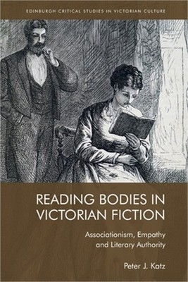 Reading Bodies in Victorian Fiction: Associationism, Empathy and Literary Author