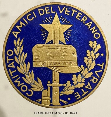 TURATE COMMITTEE FRIENDS OF THE VETERAN DIST. CASA UMBERTO I° REDUCI Ia GM 1915-1918