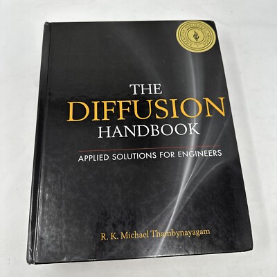 The Diffusion Handbook: Applied Solutions for Engineers by R. K. Michael...