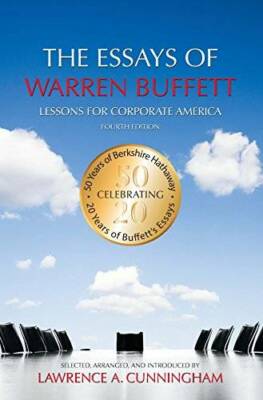 The Essays of Warren Buffett: Lessons for Corporate America, Fo - VERY GOOD