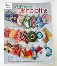 Annie s Crochet A Year of Dishcloths 52 Designs PB Maggie Weldon 2016