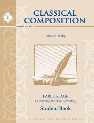 Classical Composition: Fable Stage Student Book - Paperback - Very Good o