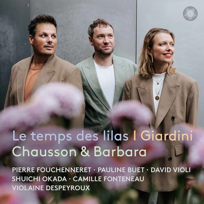 Chausson / Fouchenneret - Le Temps Des Lilas - Music CD