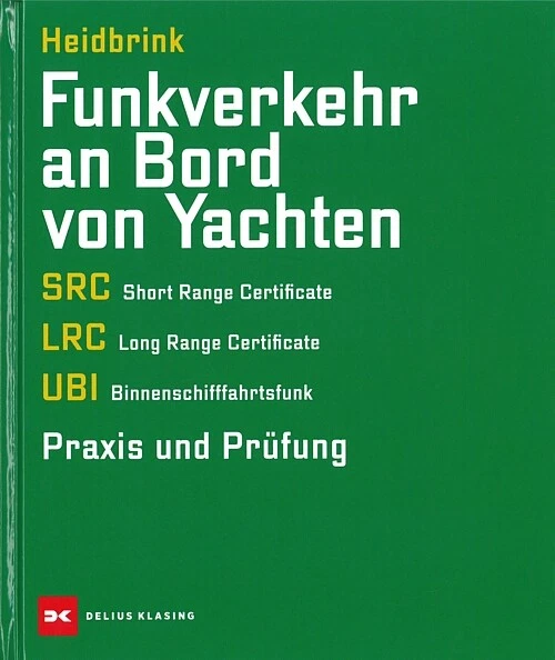 Heidbrink: Funkverkehr an Bord von Yachten SRC/LRC/UBI Praxis & Prüfung Lehrbuch - Bild 1 von 1