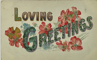 1908 Loving Greetings Postcard - Antique Embossed Flowers - Sandusky Ohio
