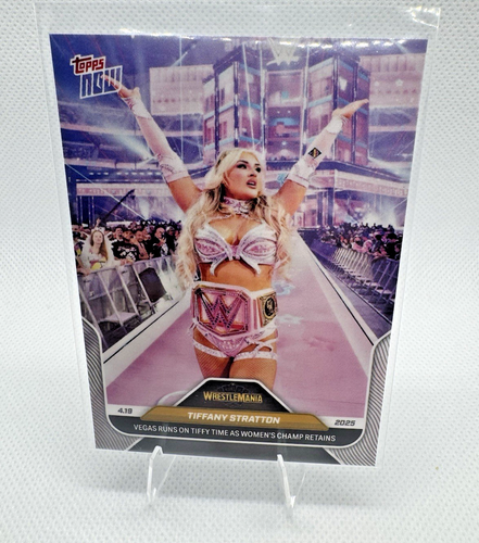 2025 Topps NOW WWE WRESTLEMANIA 40 TIFFANY STRATTON BLEIBT DAMEN CHAMP