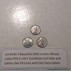 Lot #144 3 Beautiful Lincoln Wheats 1943-P 1943-D 1943-S Steel F-VF See Pictures