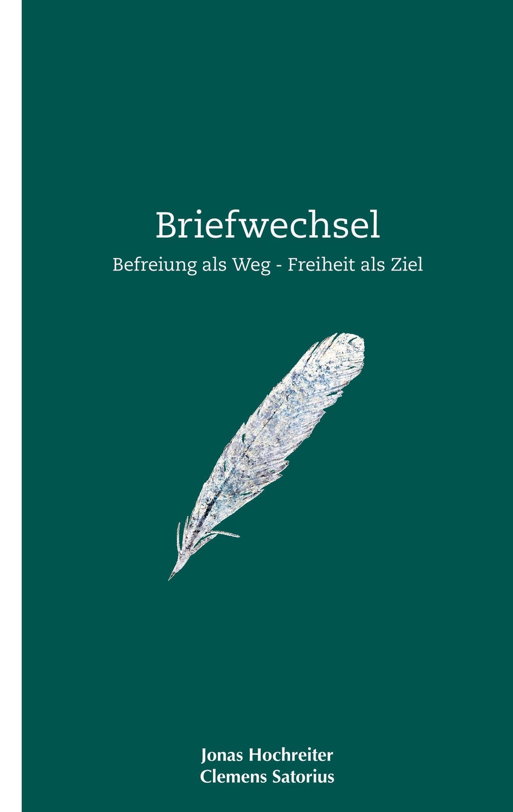 Thumbnail - Briefwechsel | Hendrik Normann | Befreiung Als Weg - Freiheit Als Ziel