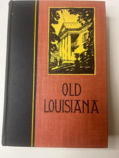 Old Louisiana By Lyle Saxon Ills E H Suydam Vintage Hb Hardcover 1950 Ed.