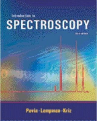 Introduction to Spectroscopy : A Guide for Students of Organic Ch