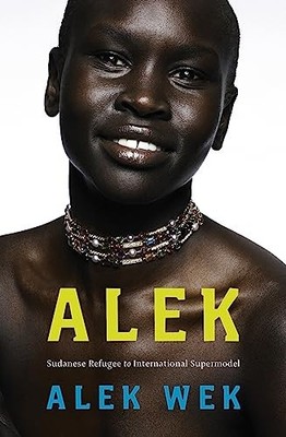 Alek: The extraordinary life of a Sudanes..., Wek, Alek