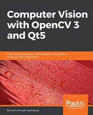 Computer Vision with OpenCV 3 and Qt5                                          